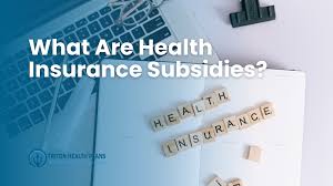 Understanding Health Insurance Subsidies